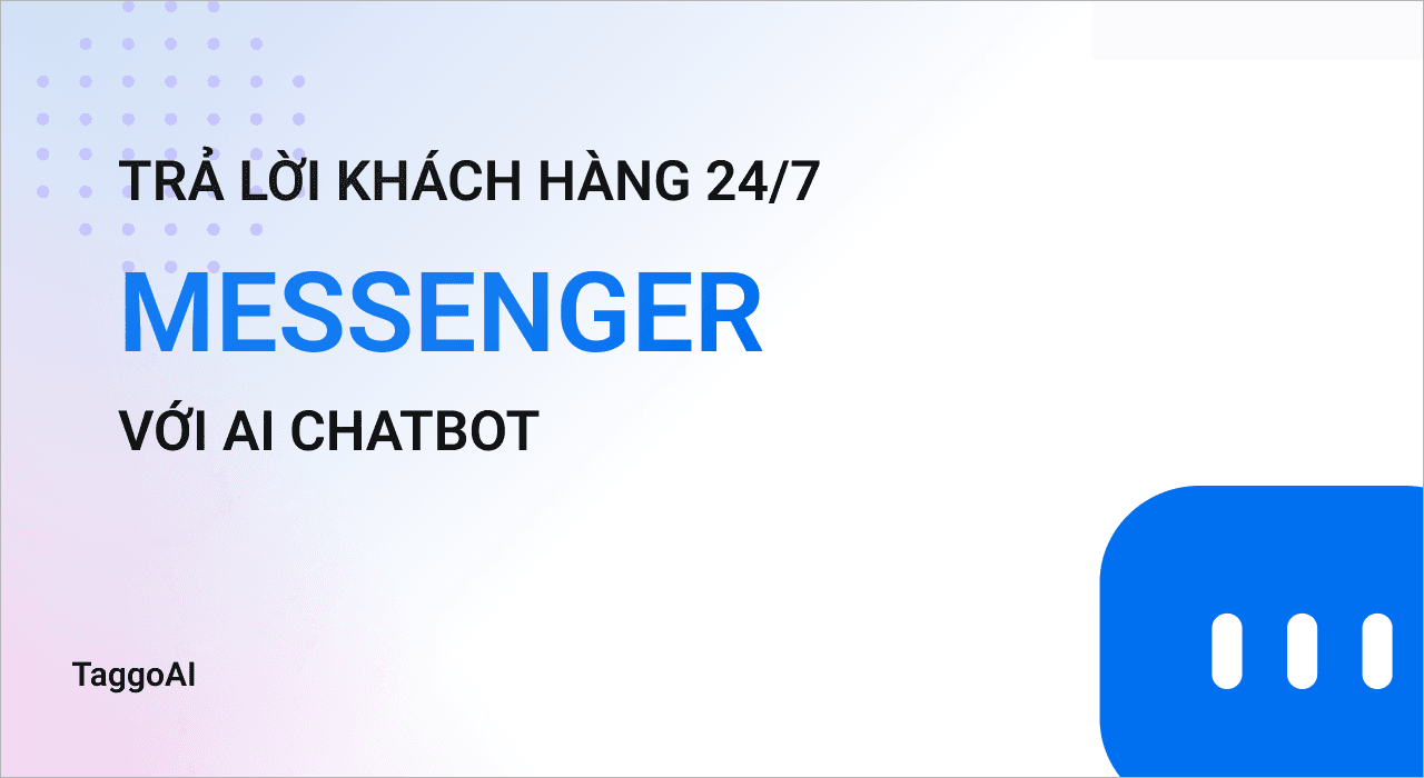 Cách Tạo Chatbot AI Cho Website, Zalo & Messenger