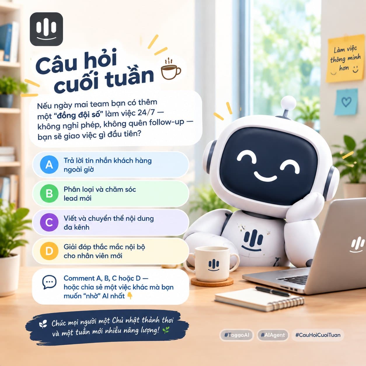 Bạn sẽ giao việc gì đầu tiên cho "đồng đội số"?
