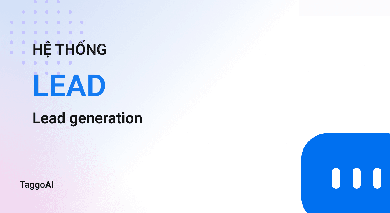 Tăng Cường Lead Generation Với Chatbots AI