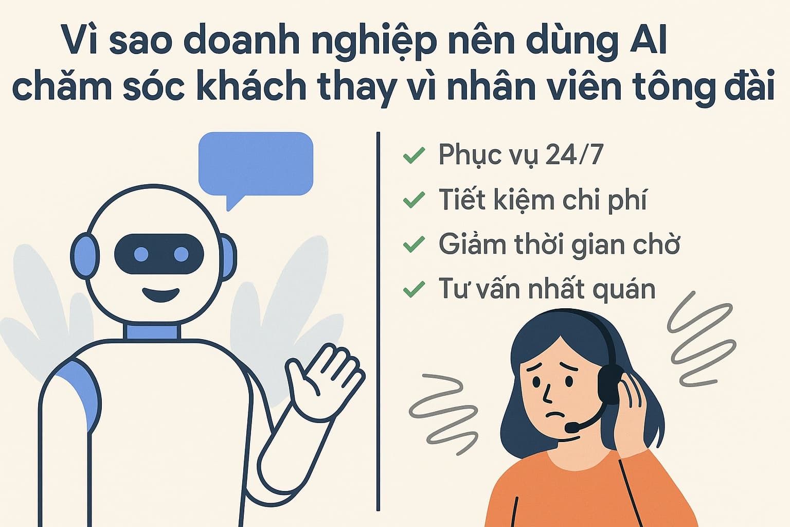 Vì sao doanh nghiệp nên dùng AI chăm sóc khách thay vì nhân viên tổng đài?