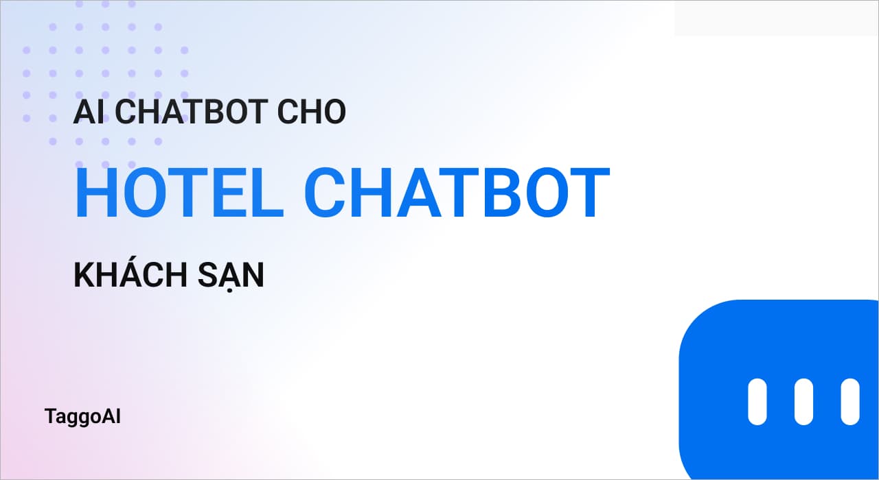 Bí Quyết Tạo Chatbot cho Khách sạn