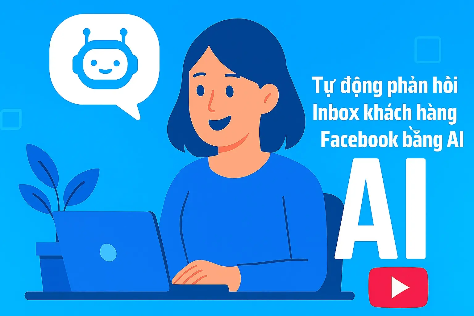 Xu hướng Chatbot và Trí tuệ Nhân tạo trong Marketing 2025