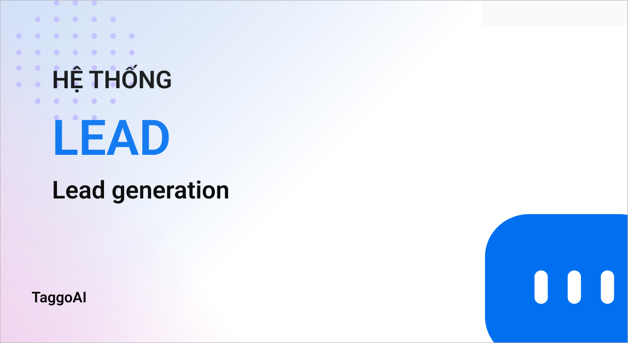 Tăng Cường Lead Generation Với Chatbots AI